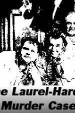 Watch The Laurel-Hardy Murder Case Gomovies