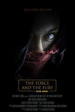 Watch Star Wars: The Force and the Fury Gomovies