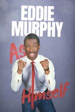 Watch Eddie Murphy: As Himself Gomovies
