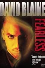 Watch David Blaine Fearless Gomovies