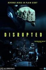 Watch Disrupted Gomovies
