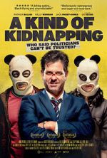 Watch A Kind of Kidnapping Gomovies