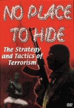 Watch No Place to Hide: The Strategy and Tactics of Terrorism Gomovies