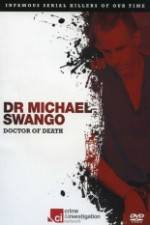 Watch Dr Michael Swango : Doctor of Death Gomovies