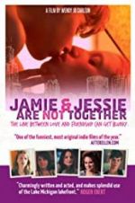 Watch Jamie and Jessie Are Not Together Gomovies
