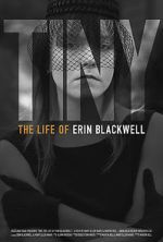 Watch TINY: The Life of Erin Blackwell Gomovies