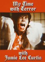 Watch My Time with Terror with Jamie Lee Curtis Gomovies