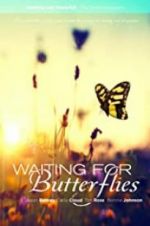 Watch Waiting for Butterflies Gomovies