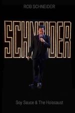 Watch Rob Schneider: Soy Sauce and the Holocaust (TV Special 2013) Gomovies