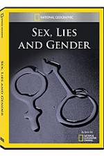 Watch National Geographic Explorer : Sex, Lies, and Gender Gomovies
