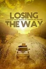 Watch Losing the Way Gomovies