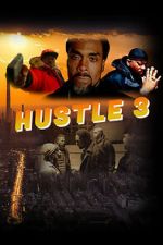 Watch Hustle 3 Gomovies