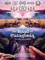 Watch The Road to Patagonia Gomovies