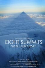 Watch Eight Summits: The Bill Burke Story Gomovies