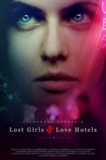 Watch Lost Girls and Love Hotels Gomovies