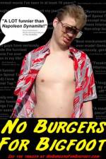 Watch No Burgers for Bigfoot Gomovies