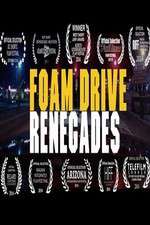 Watch Foam Drive Renegades Gomovies