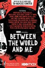 Watch Between the World and Me Gomovies