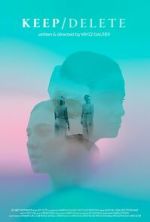Watch Keep Delete (Short 2022) Gomovies