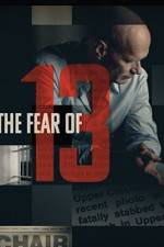 Watch The Fear of 13 Gomovies