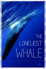 Watch The Loneliest Whale: The Search for 52 Gomovies