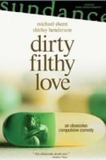 Watch Dirty Filthy Love Gomovies
