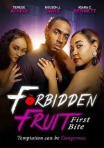 Watch Forbidden Fruit: First Bite Gomovies