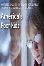 Watch America's Poor Kids Gomovies