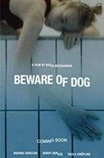 Watch Beware of Dog Gomovies