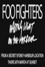 Watch Foo Fighters Wasting Light On The Harbour Gomovies