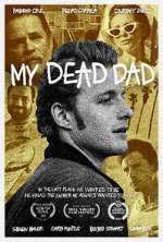 Watch My Dead Dad Gomovies