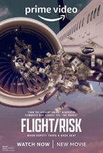 Watch Flight/Risk Gomovies