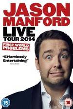 Watch Jason Manford: First World Problems Gomovies