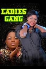Watch Ladies Gang Gomovies