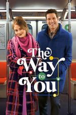 Watch The Way to You Gomovies