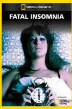 Watch National Geographic Fatal Insomnia Gomovies