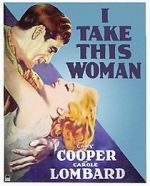 Watch I Take This Woman Gomovies
