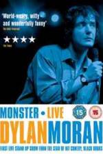 Watch Dylan Moran Monster Gomovies