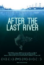 Watch After the Last River Gomovies