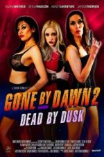 Watch Gone by Dawn 2: Dead by Dusk Gomovies