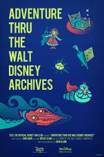 Watch Adventure Thru the Walt Disney Archives Gomovies