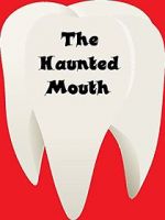 Watch The Haunted Mouth Gomovies