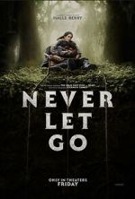 Watch Never Let Go Gomovies