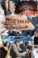 Watch Bath Salts the Musical Gomovies