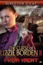 Watch The Curse of Lizzie Borden 2: Prom Night Gomovies