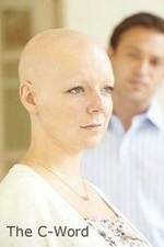 Watch The C-Word Gomovies