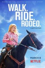 Watch Walk. Ride. Rodeo. Gomovies