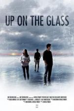 Watch Up on the Glass Gomovies