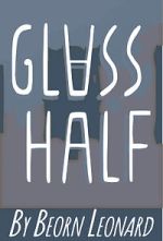 Watch Glass Half (Short 2015) Gomovies