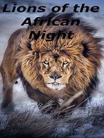 Watch Lions of the African Night Gomovies